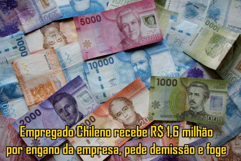 Empregado Chileno recebe R$ 1,6 milhão por engano da empresa, pede demissão e foge